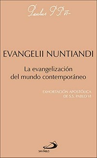 Evangelii nuntiandi : la evangelización del mundo contemporáneo /