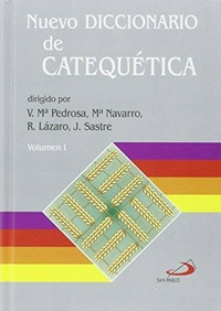 Nuevo diccionario de catequética /