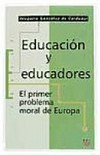 Educación y educadores : el primer problema moral de Europa /