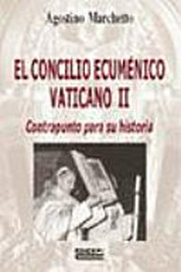 El Concilio Ecuménico Vaticano II : contrapunto para su historia /