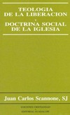 Teología de la liberación y doctrina social de la Iglesia /