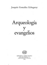 Arqueología y evangelios /