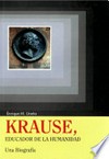 Krause, educador de la humanidad : una biografía /