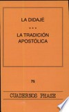 La Didajé ; La tradición apostólica de san Hipólito.