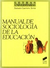 Manual de sociología de la educación /
