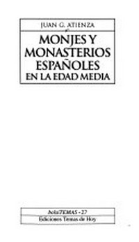 Monjes y monasterios españoles en la Edad Media /