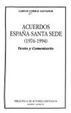 Acuerdos España-Santa Sede (1976-1994) : texto y comentario /