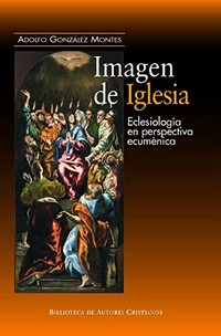 Imagen de Iglesia : eclesiología en perspectiva ecuménica /