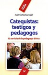 Catequistas: testigos y pedagogos : al servicio de la pedagogía divina /