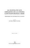 La Iglesia en los orígenes de la España contemporanea (1808) : seminario de historia de la Iglesia /