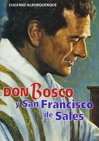 Don Bosco y San Francisco de Sales /