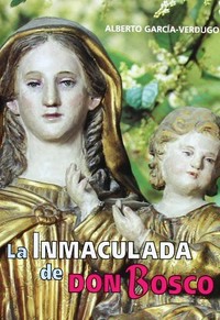 La Inmaculada de don Bosco /