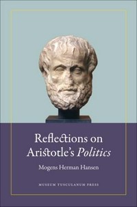 Reflections on Aristotle's "Politics" /