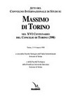 Atti del Convegno internazionale di studi su Massimo di Torino nel XVI centenario del Concilio di Torino (398), Torino, 13-14 marzo 1998 /