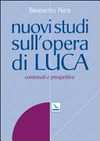 Nuovi studi sull'opera di Luca : contenuti e prospettive /