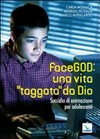FaceGod: una vita "taggata" da Dio : sussidio di animazione per adolescenti /