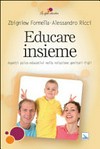 Educare insieme : aspetti psico-educativi nella relazione genitori-figli /
