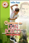 Camminiamo con don Bosco : dieci passi con il santo dei giovani /