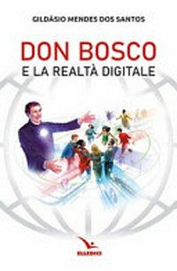 Don Bosco e la realtà digitale /