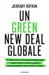 Un green new deal globale : il crollo della civiltà dei combustibili fossili entro il 2028 e l'audace piano economico per salvare la Terra /