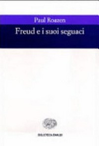 Freud e i suoi seguaci /