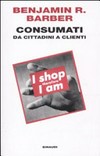 Consumati : da cittadini a clienti /