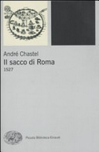 Il sacco di Roma, 1527 /