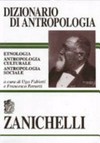 Dizionario di antropologia : etnologia, antropologia culturale, antropologia sociale /