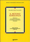 Il metodo Rorschach : manuale di psicodiagnostica su modelli di matrice europea /