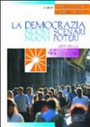 La democrazia : nuovi scenari, nuovi poteri : atti della 44a Settimana sociale dei cattolici italiani /