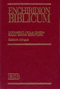 Enchiridion Biblicum : documenti della Chiesa sulla Sacra Scrittura /