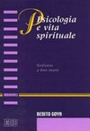 Psicologia e vita spirituale : sinfonia a due mani /