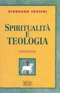 Spiritualità e teologia /