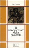 Il rinnovamento della pastorale : guida alla lettura della pastorale CEI 1970-1985 /