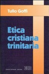 Etica cristiana trinitaria /
