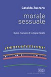 Morale sessuale : nuovo manuale di teologia morale /