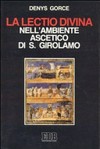 La lectio divina nell'ambiente ascetico di San Girolamo /