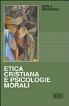 Etica cristiana e psicologie morali /