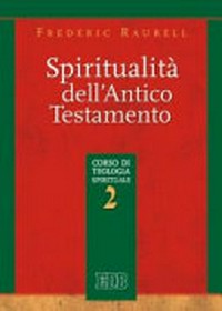 Spiritualità dell'Antico Testamento /