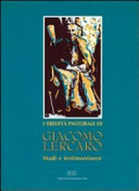 L'eredità pastorale di Giacomo Lercaro : studi e testimonianze.