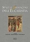 Spazi e immagini dell'eucaristia : il caso di Orvieto /