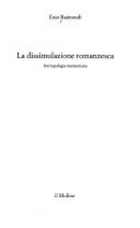 La dissimulazione romanzesca : antropologia manzoniana /
