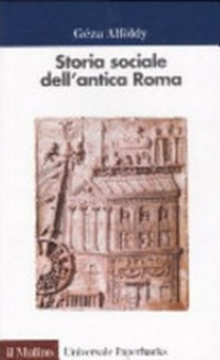 Storia sociale dell'antica Roma /