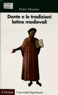 Dante e le tradizioni latine medievali /