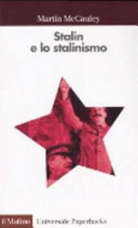 Stalin e lo stalinismo /