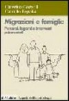 Migrazioni e famiglie : percorsi, legami e interventi psicosociali /