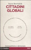 Cittadini globali : cosmopolitismo e democrazia /