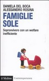 Famiglie sole : sopravvivere con un welfare inefficiente /