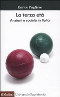 La terza età : anziani e società in Italia /