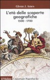 L'età delle scoperte geografiche : 1500-1700 /